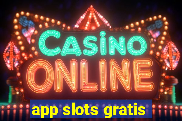 app slots gratis