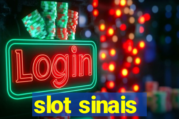 slot sinais