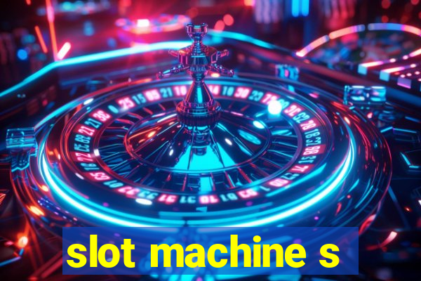 slot machine s