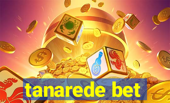 tanarede bet