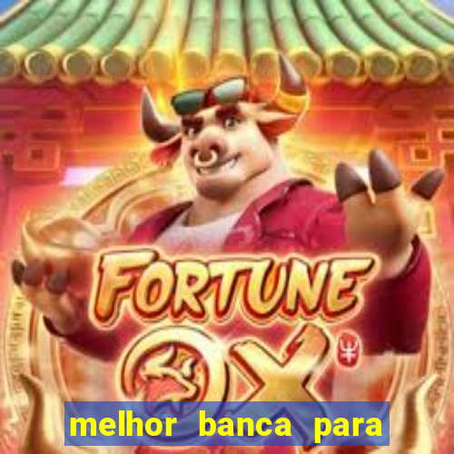 melhor banca para jogar fortune tiger