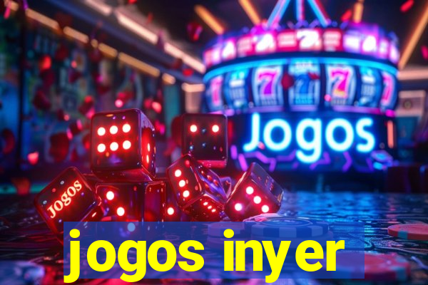 jogos inyer