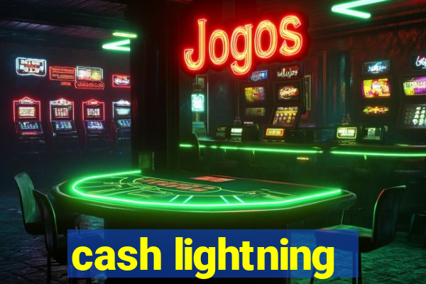 cash lightning