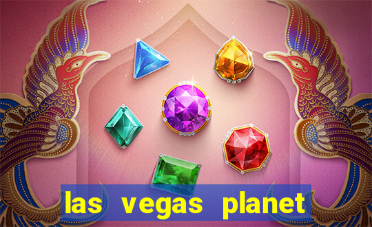 las vegas planet hollywood casino