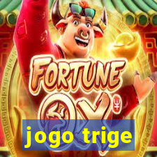 jogo trige