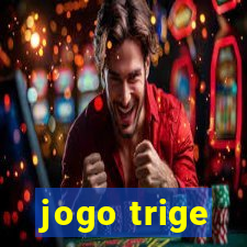 jogo trige