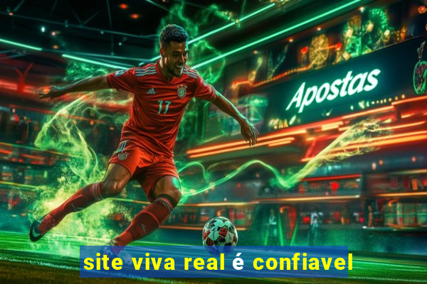 site viva real é confiavel