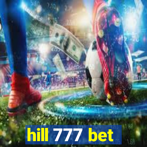 hill 777 bet