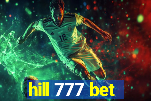 hill 777 bet