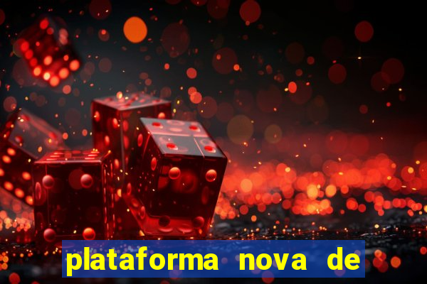 plataforma nova de jogos de aposta