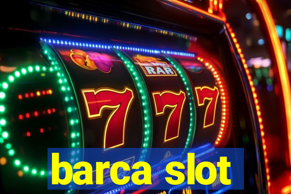 barca slot