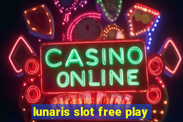 lunaris slot free play