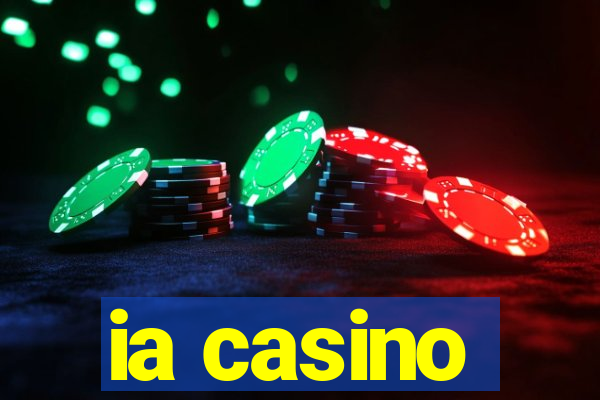 ia casino