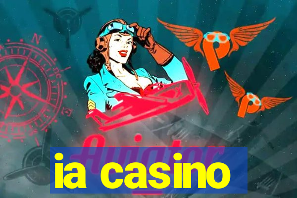 ia casino