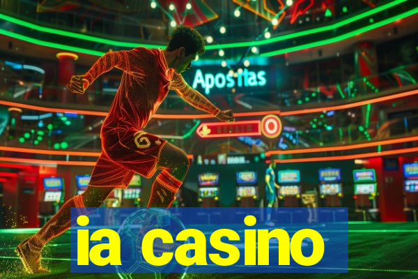 ia casino