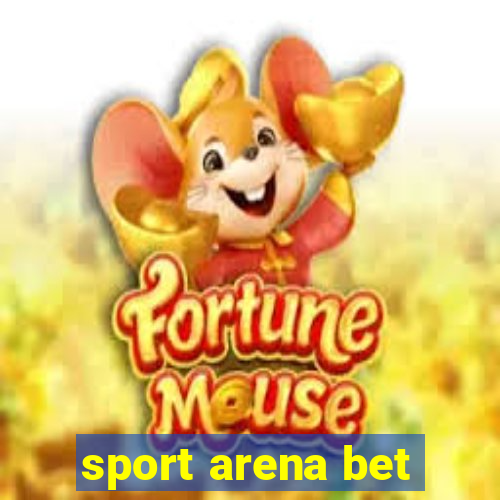 sport arena bet