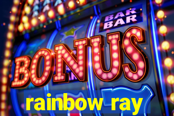 rainbow ray