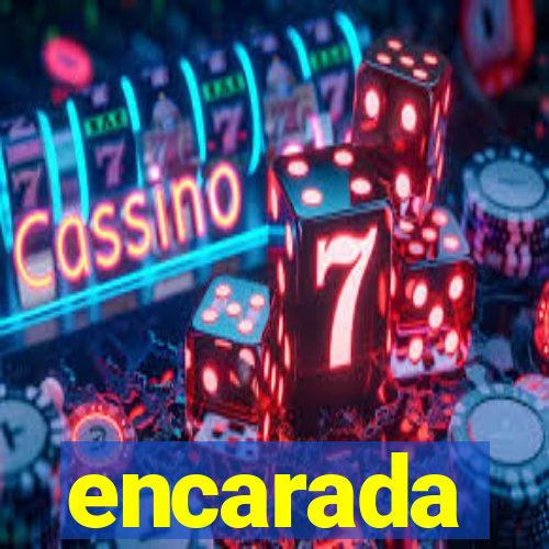 encarada