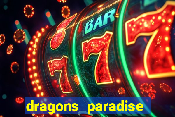 dragons paradise slot free play