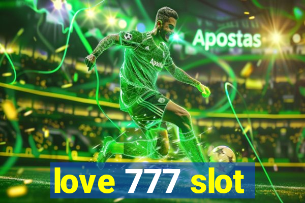 love 777 slot