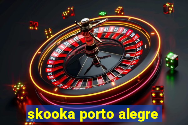 skooka porto alegre