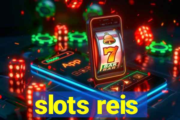 slots reis