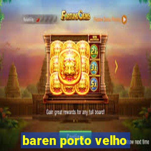 baren porto velho