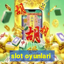 slot oyunlari