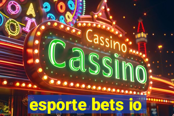 esporte bets io