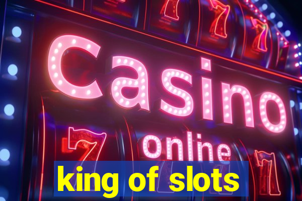 king of slots