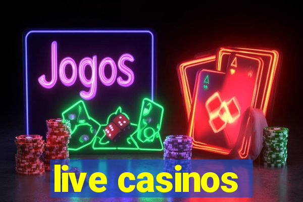 live casinos