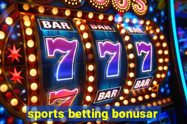 sports betting bonusar