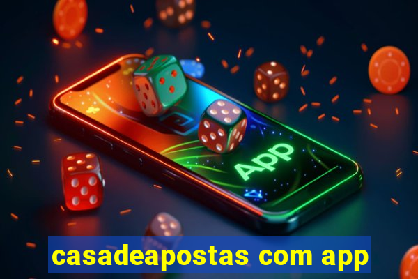 casadeapostas com app