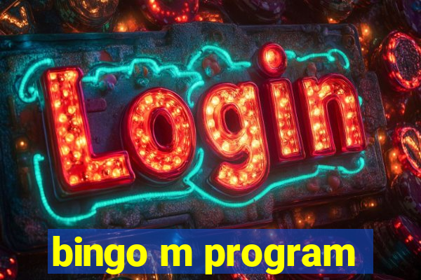 bingo m program