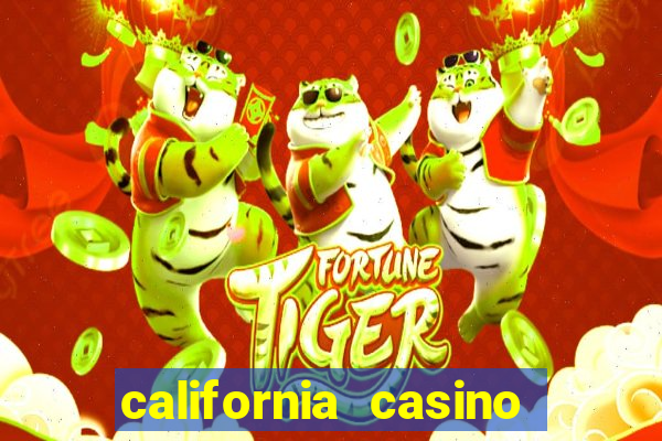 california casino and hotel