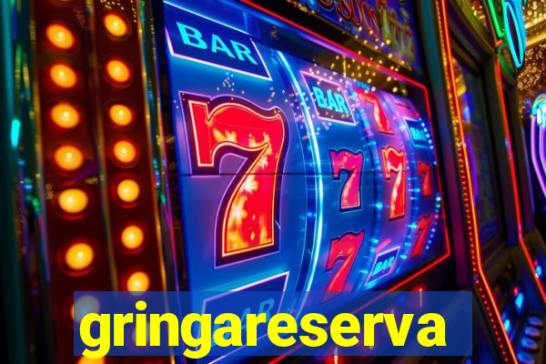 gringareserva