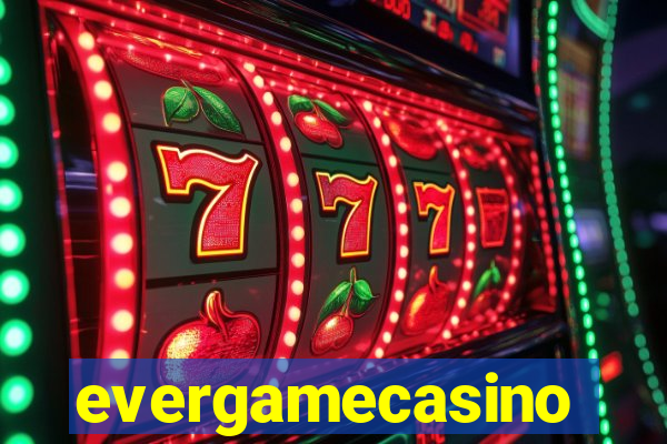 evergamecasino