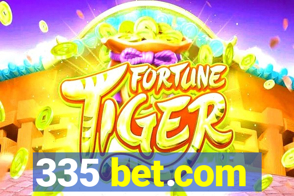 335 bet.com