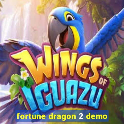 fortune dragon 2 demo