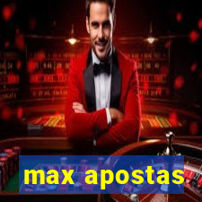 max apostas