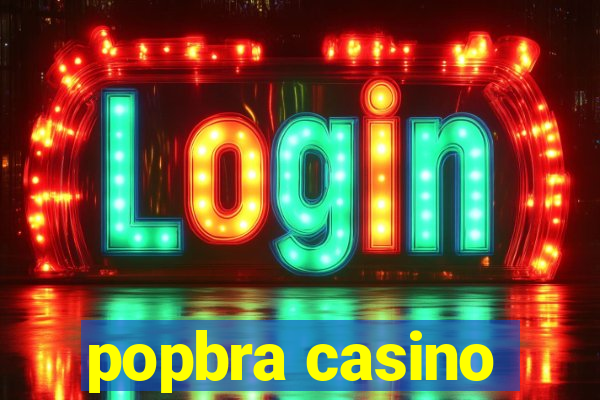 popbra casino