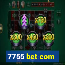 7755 bet com