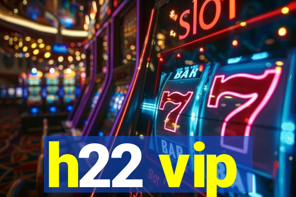 h22 vip