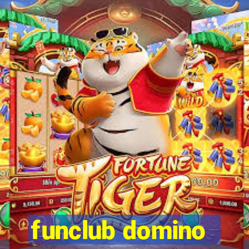 funclub domino