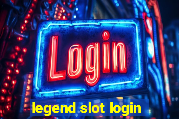 legend slot login