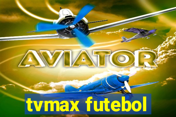 tvmax futebol