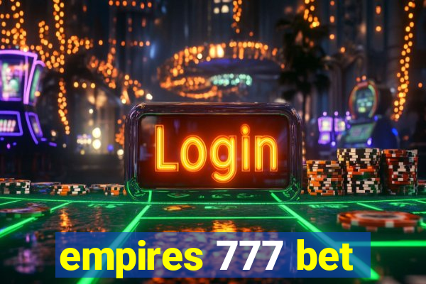 empires 777 bet