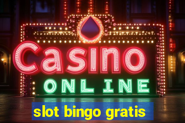 slot bingo gratis