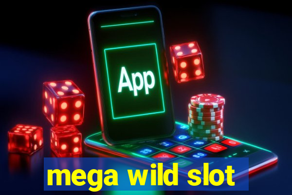 mega wild slot