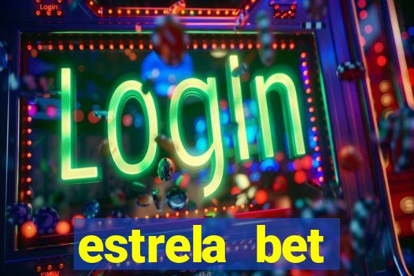 estrela bet aplicativo download